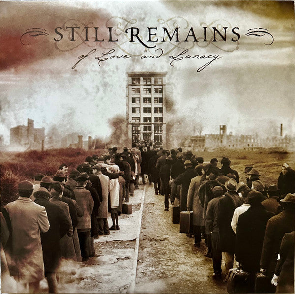 Still Remains – Of Love and Lunacy
