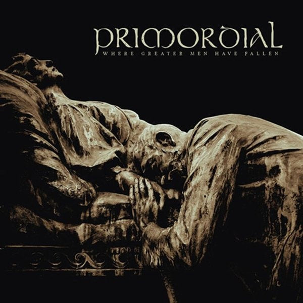 Primordial ‎– Where Greater Men Have Fallen